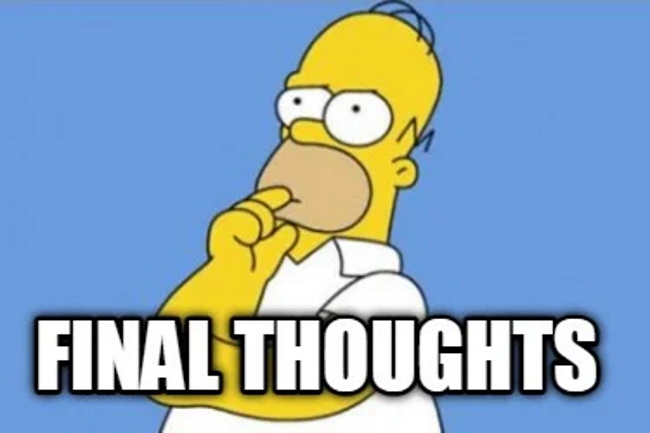 homer simpson final thoughts meme