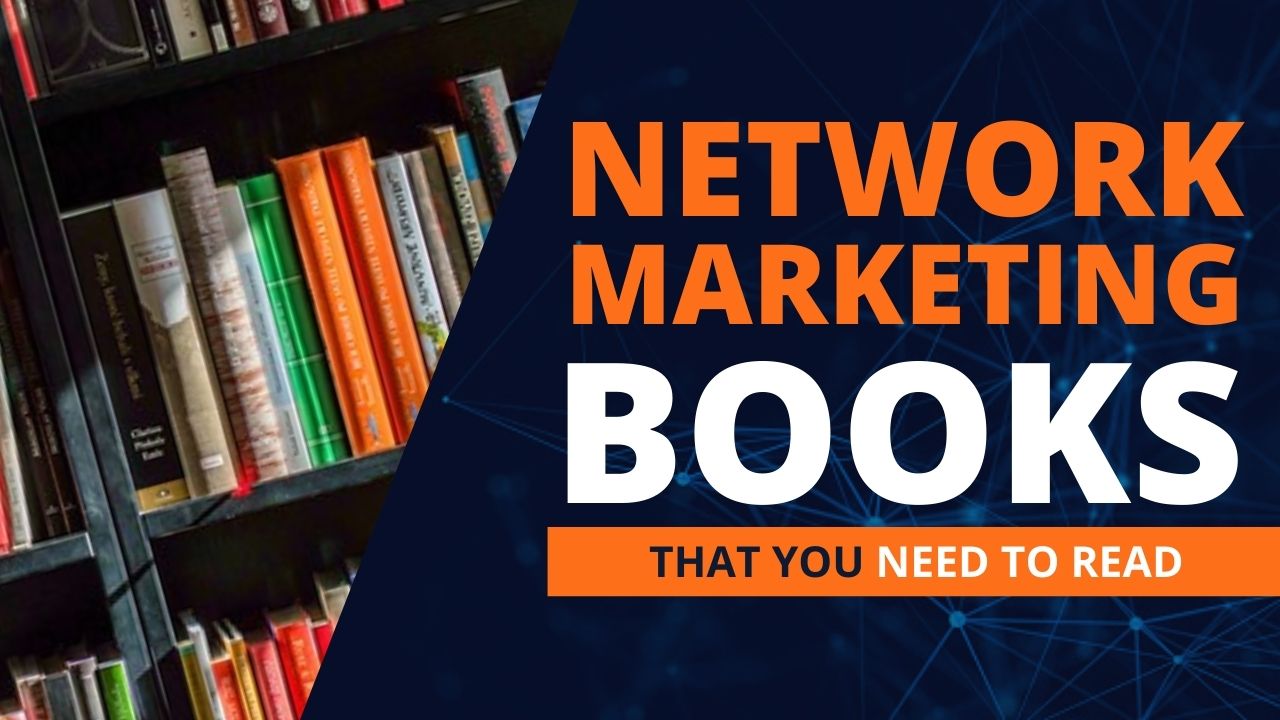 36 Best Network Marketing Books That You Gotta Check Out